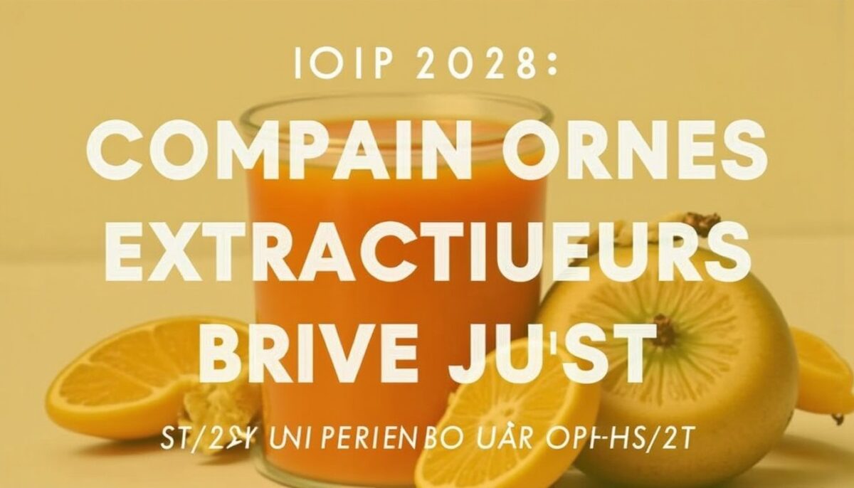Top 2026 : Comparatif des Meilleurs Extracteurs de Jus pour une Alimentation Saine